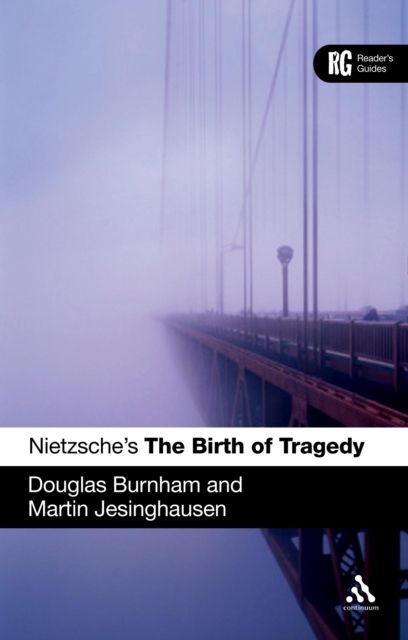 Nietzsche's 'The Birth of Tragedy' : A Reader's Guide