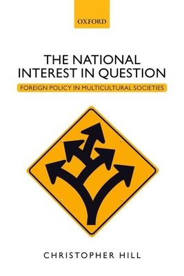 The National Interest in Question : Foreign Policy in Multicultural Societies