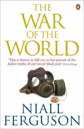 The war of the world : history's age of hatred