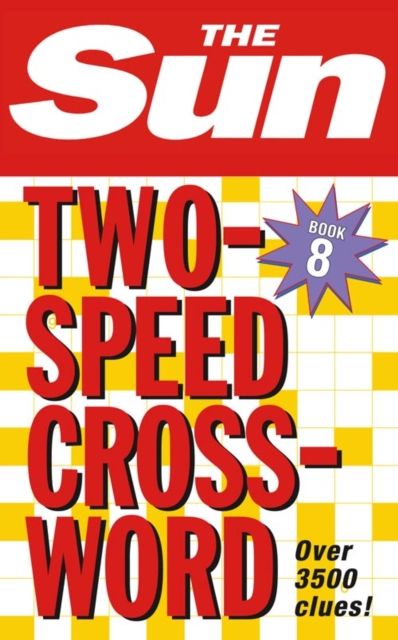 The Sun Two-Speed Crossword Book 8 : 80 Two-in-One Cryptic and Coffee Time Crosswords