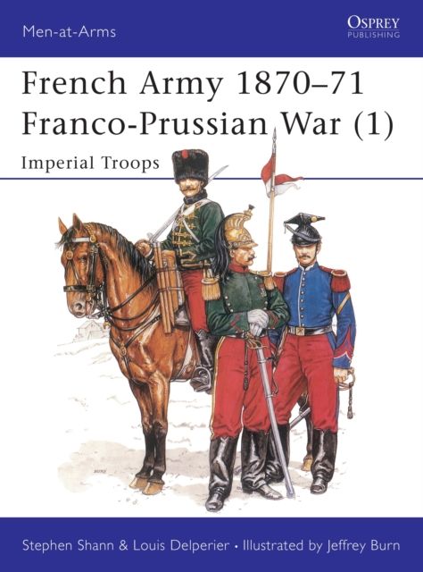 French Army 1870–71 Franco-Prussian War (1) : Imperial Troops