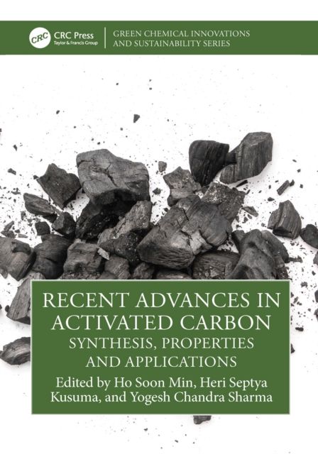 Recent Advances in Activated Carbon : Synthesis, Properties and Applications