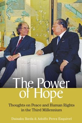 The Power of Hope : Thoughts on Peace and Human Rights in the Third Millennium