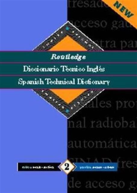 Diccionario Tecnico Ingles - Spanish Technical Dictionary : Volume 2: English-Spanish/ingles-Espanol