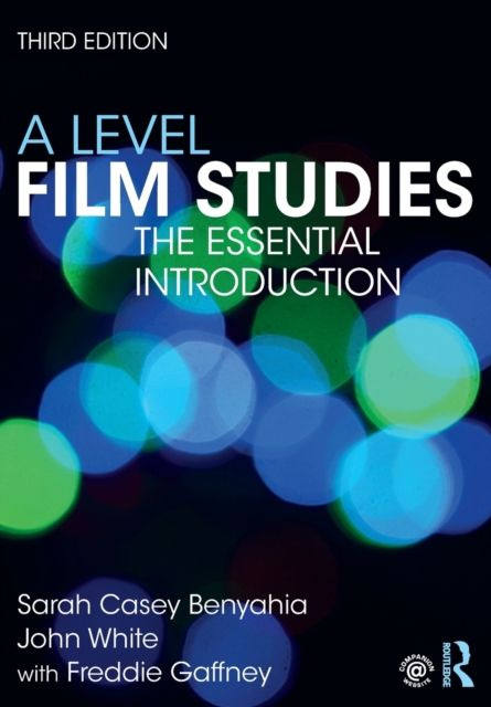 A Level Film Studies : The Essential Introduction