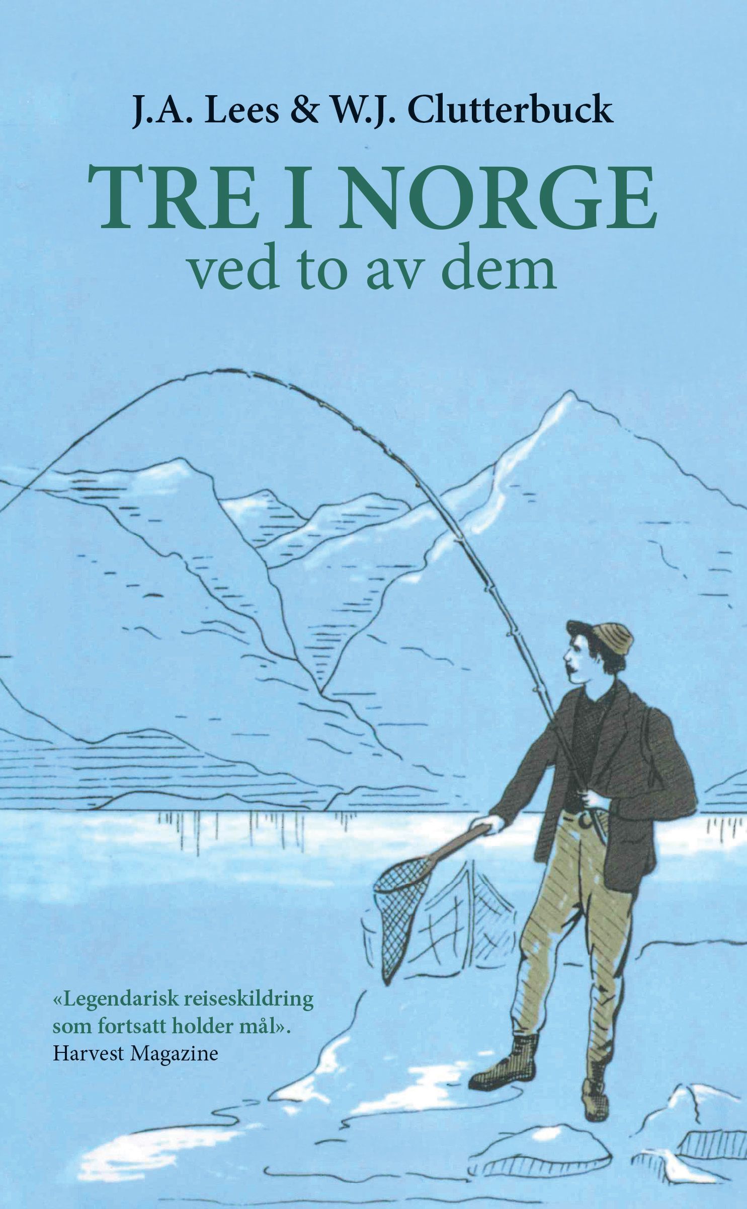 Tre i Norge : ved to av dem