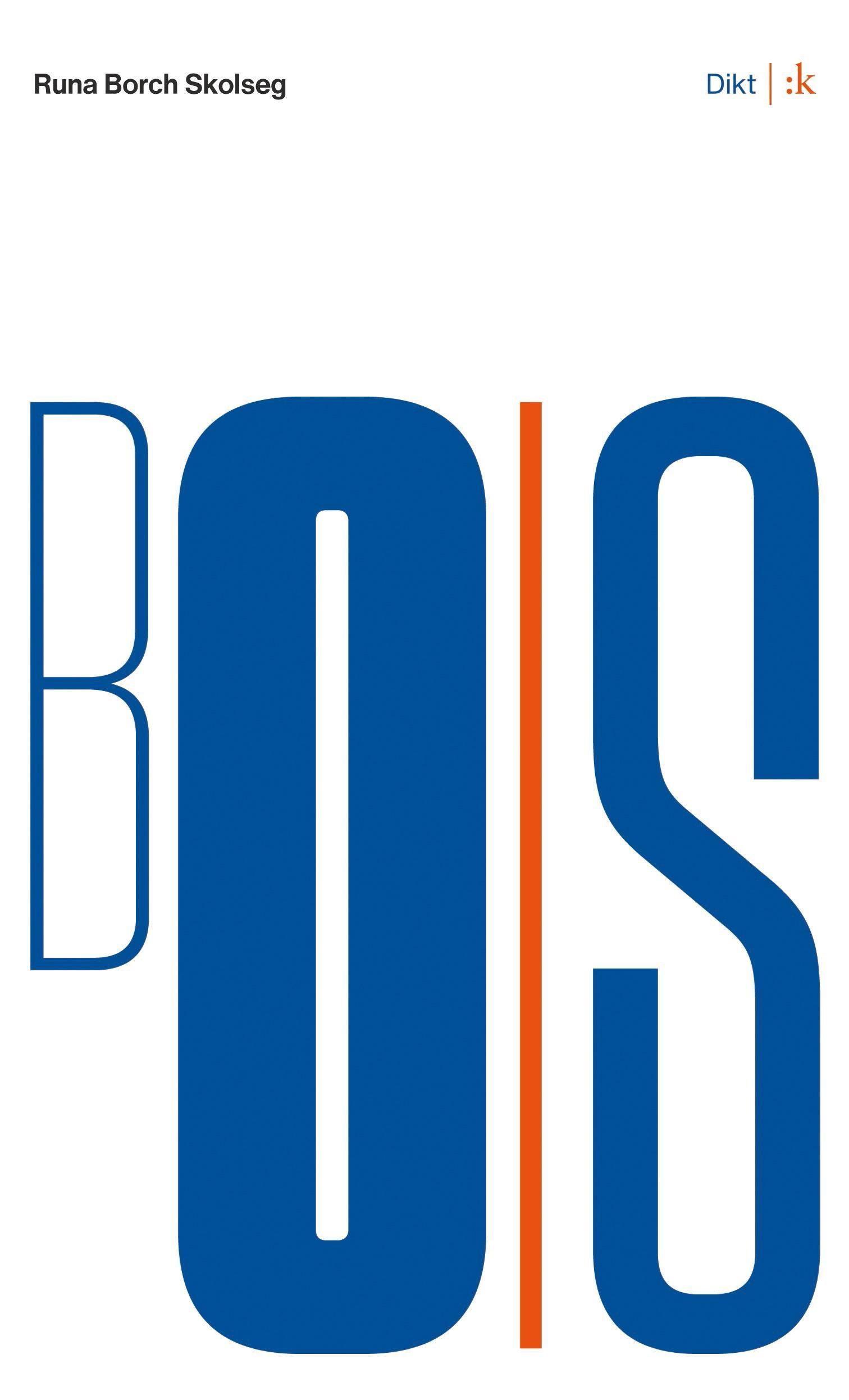 Bois : dikt