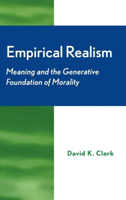 Forsidebilde av Empirical Realism : Meaning and the Generative Foundation of Morality