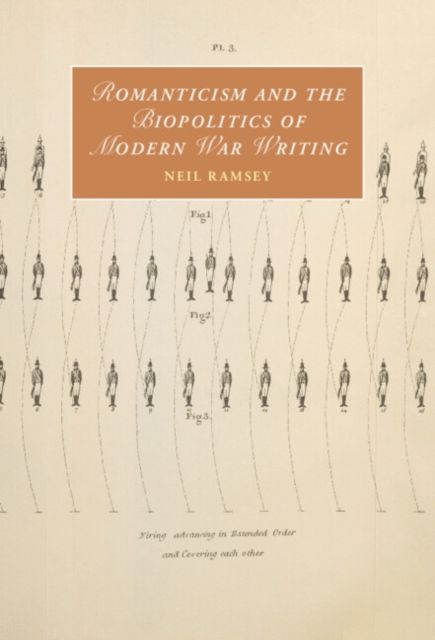 Romanticism and the Biopolitics of Modern War Writing
