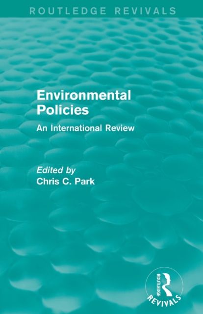 Environmental Policies (Routledge Revivals) : An International Review