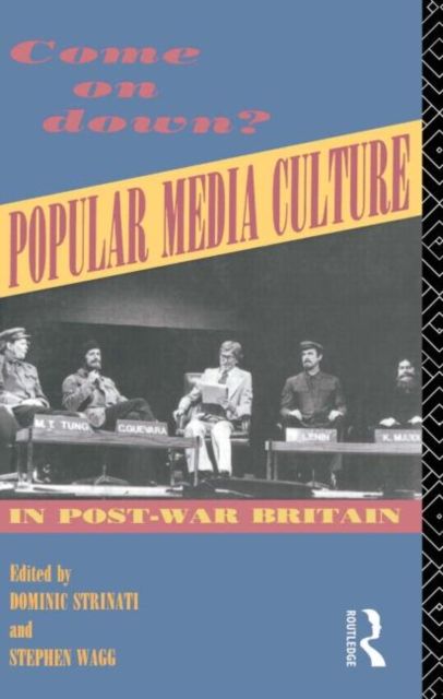 Come on Down? : Popular Media Culture in Post-War Britain