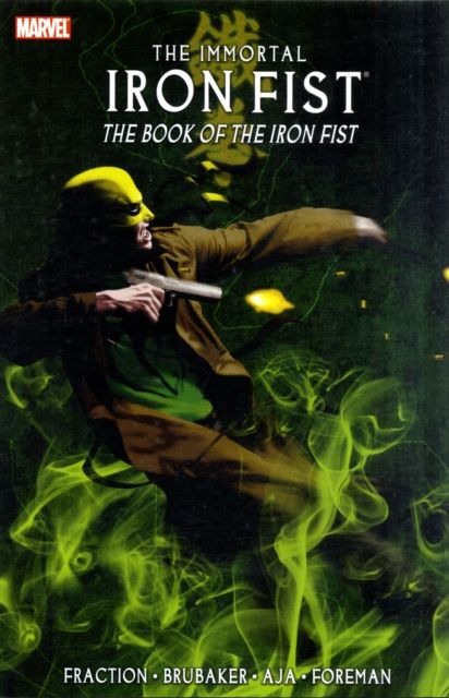 Immortal Iron Fist Vol.3: The Book of the Iron Fist