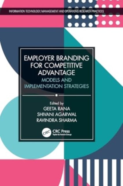 Employer Branding for Competitive Advantage : Models and Implementation Strategies