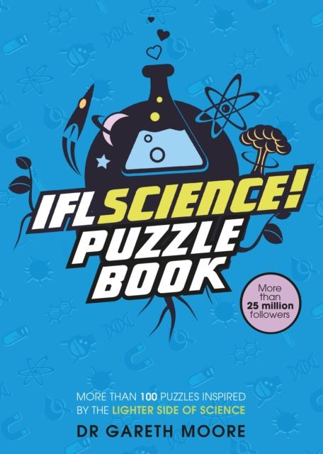 IFLScience! The Official Science Puzzle Book : Puzzles inspired by the lighter side of science
