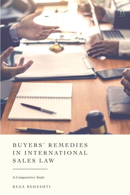 Buyers’ Remedies in International Sales Law : A Comparative Study