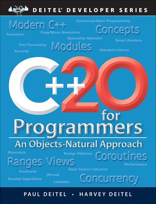 C++20 for Programmers : An Objects-Natural Approach