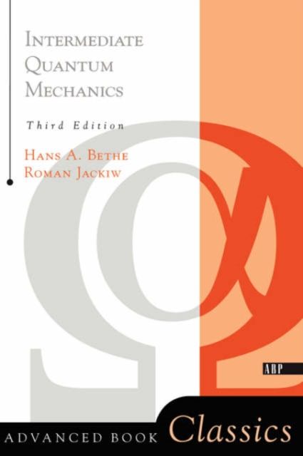 Intermediate Quantum Mechanics : Third Edition
