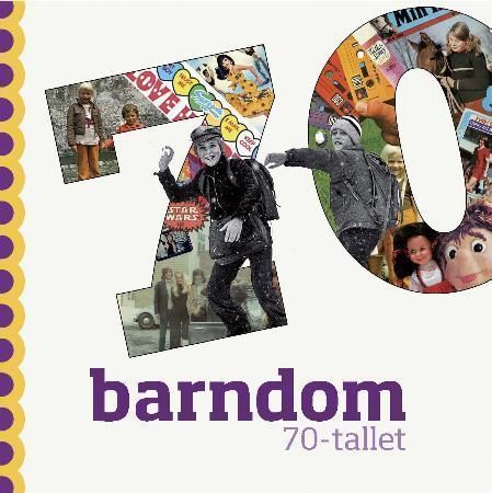 Barndom. 70-tallet