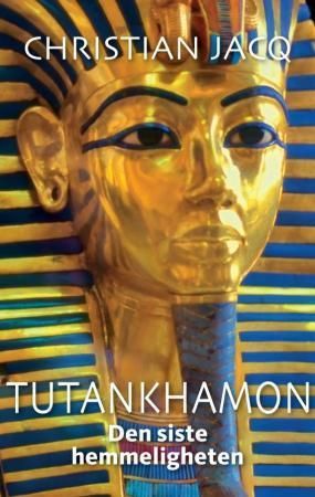 Tutankhamon : den siste hemmeligheten : roman