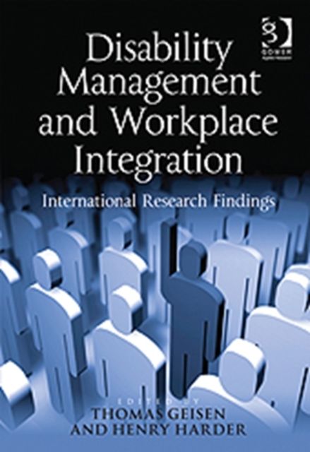Disability Management and Workplace Integration : International Research Findings