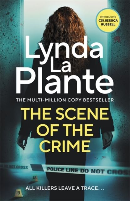 The Scene of the Crime : The new pulse-pounding thriller from the multi-million copy bestseller