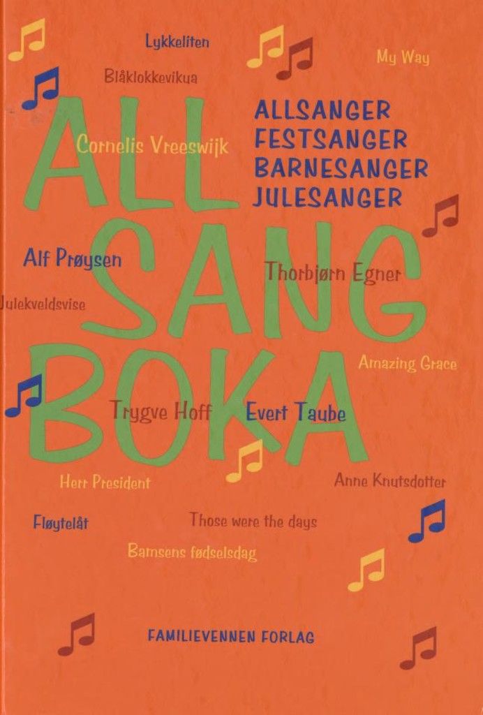 Allsangboka : allsanger, festsanger, barnesanger, julesanger