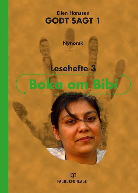 Godt sagt 1 : boka om Bibi : lesehefte 3