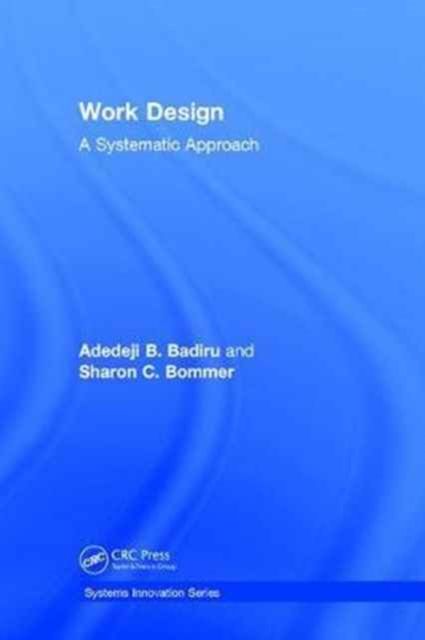Work Design : A Systematic Approach