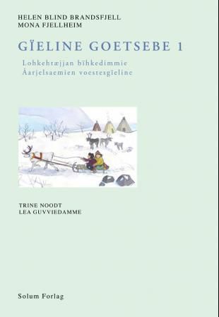 Lohkehtæjjan bïhkedimmie : åarjelsaemien voestesgïeline