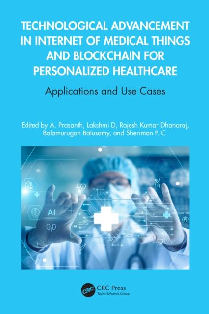 Forsidebilde av Technological Advancement in Internet of Medical Things and Blockchain for Personalized Healthcare : Applications and Use Cases