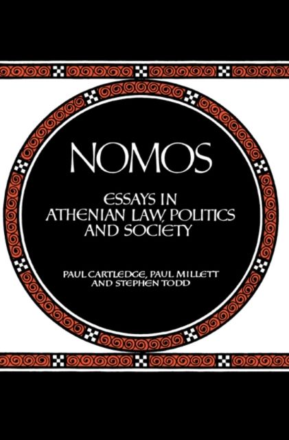 Nomos : Essays in Athenian Law, Politics and Society