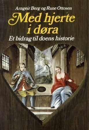 Med hjerte i døra : et bidrag til doens historie