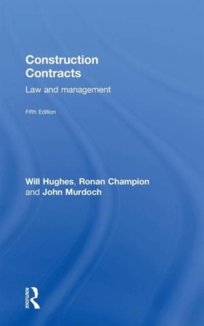 Construction Contracts : Law and Management