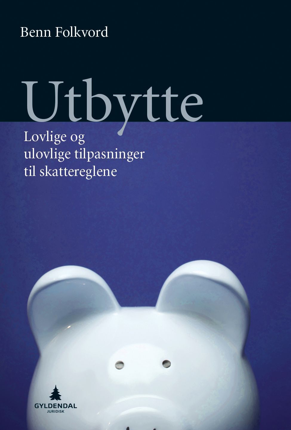 Utbytte : lovlige og ulovlige tilpasninger til skattereglene