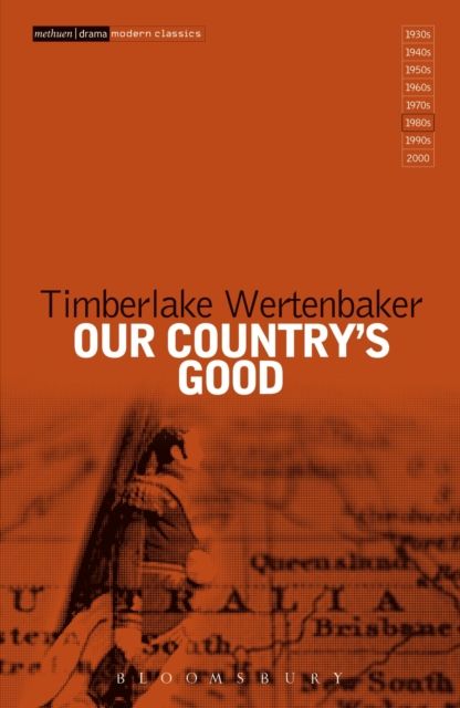 Our Country's Good : Based on the novel 'The Playmaker' by Thomas Keneally