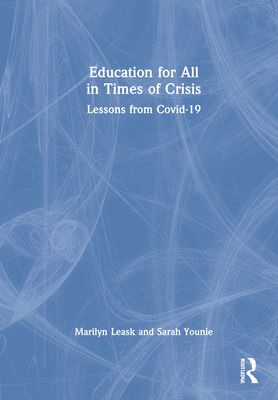 Education for All in Times of Crisis : Lessons from Covid-19