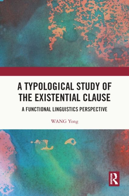 Forsidebilde av A Typological Study of the Existential Clause : A Functional Linguistics Perspective