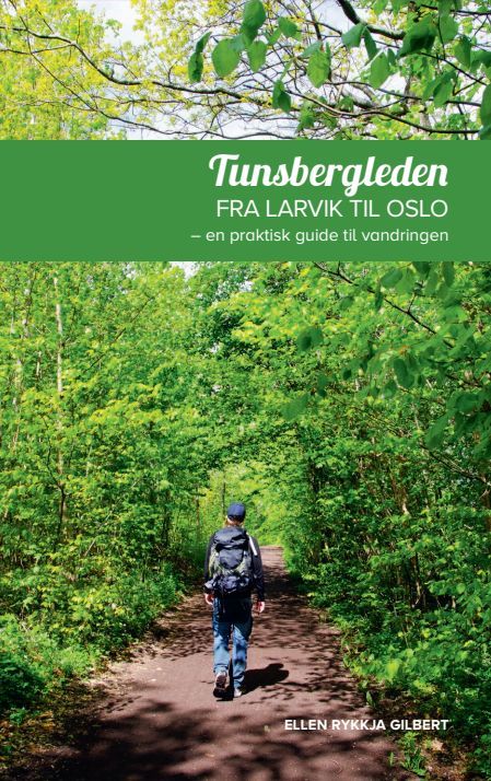 Tunsbergleden fra Larvik til Oslo : en praktisk guide til vandringen