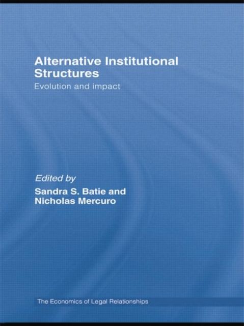 Alternative Institutional Structures : Evolution and impact