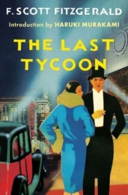 Last Tycoon : An Unfinished Novel