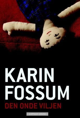 Den onde viljen : kriminalroman