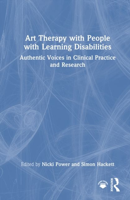 Forsidebilde av Art Therapy with People with Learning Disabilities : Authentic Voices in Clinical Practice and Research