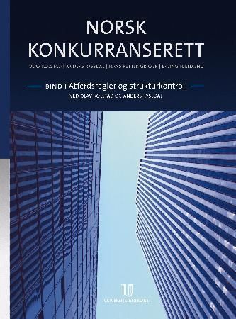 Norsk konkurranserett : atferdsregler og strukturkontroll. Bind I