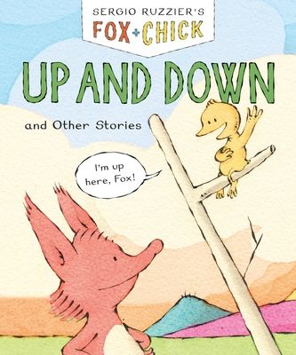 Fox & Chick: Up and Down : and Other Stories