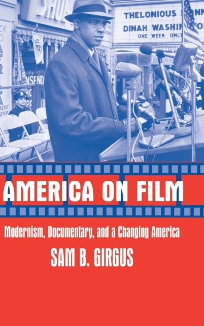 America on Film : Modernism, Documentary, and a Changing America