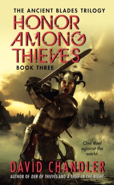 Honor Among Thieves : Book Three of the Ancient Blades Trilogy