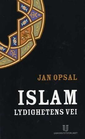 Islam : lydighetens vei