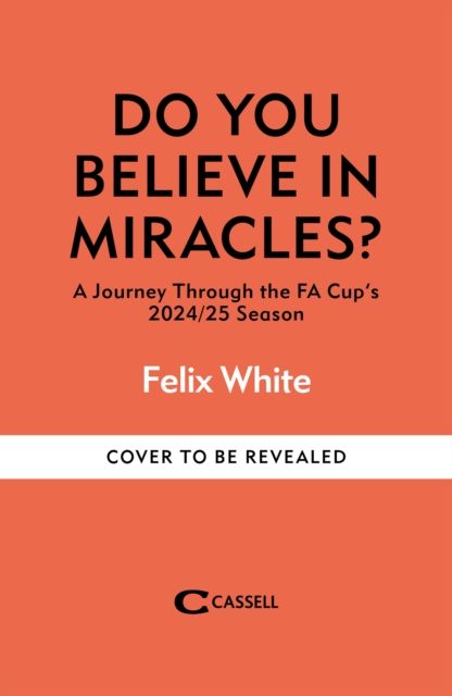 Whatever will be, will be : A Journey Through the FA Cup’s 2024/25 Season