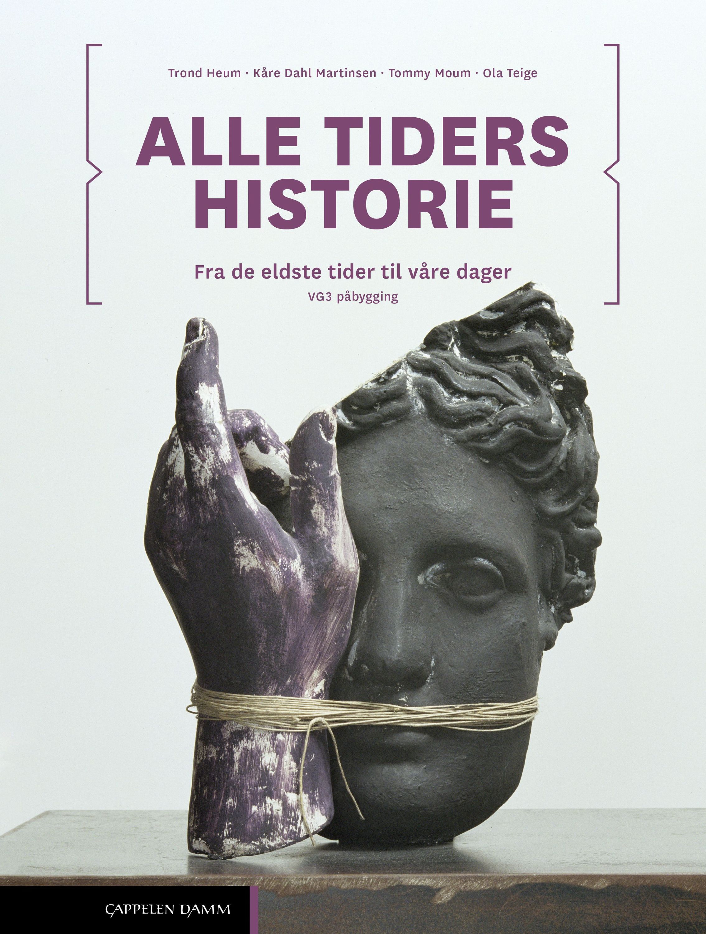 Alle tiders historie : frå dei eldste tider til våre dagar : vg3 påbygging