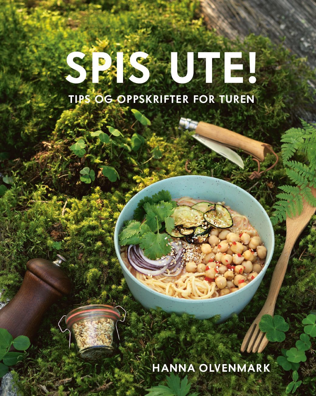 Spis ute! : oppskrifter for piknik og stormkjøkken